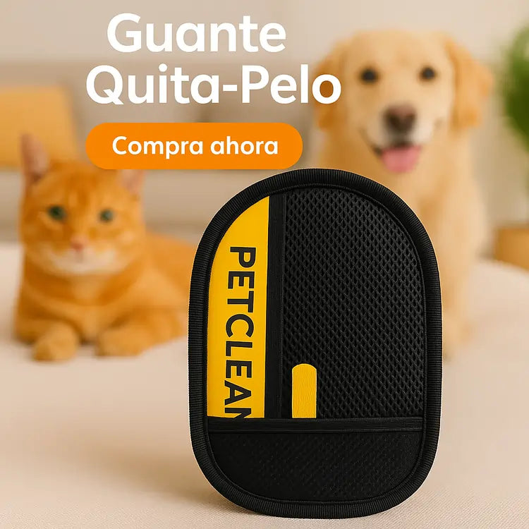 Guante Quita-Pelo PetClean® | Dile Adiós al Pelo en Sofás y Ropa