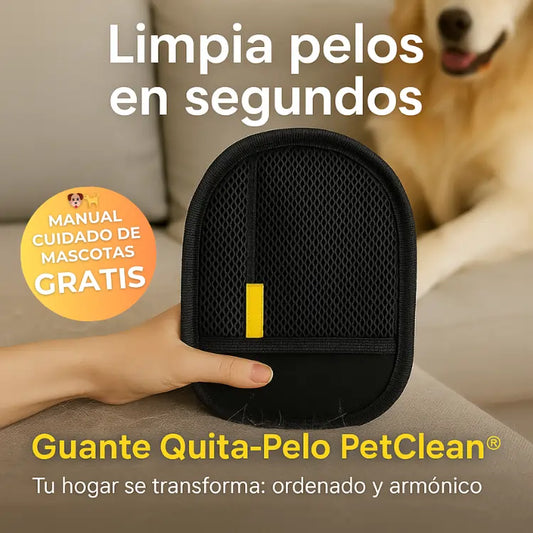 Guante Quita-Pelo PetClean® | Dile Adiós al Pelo en Sofás y Ropa